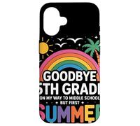 Goodbye 5th Grade on My Way to Middle School But First Coque pour iPhone 16