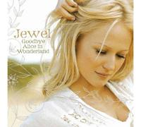 Jewel - Goodbye Alice in Wonderla [Import]