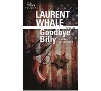 Goodbye Billy Les rats de poussiere 1 - Laurent Whale - Gallimard - Poche - Roman