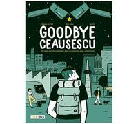 Goodbye Ceausescu - Un Road-Trip Documentaire Dans La Roumanie Post-Communiste