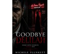GoodBye Delilah