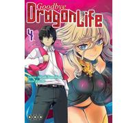 Goodbye Dragon Life - Tome 04 - Hiroaki Nagashima - Ototo - broché - Manga