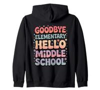 Goodbye Elementary Hello Middle School Sweat à Capuche