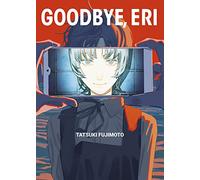 Goodbye, Eri. Ediz. deluxe