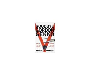 Goodbye Gordon Gekko