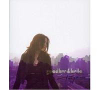 Goodbye & Hello [DE Import]