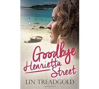 Goodbye Henrietta Street - [Livre en VO] Lin Treadgold (Auteur)