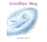 Judith Kerr – Goodbye Mog