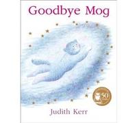 Judith Kerr – Goodbye Mog