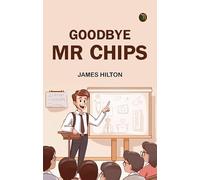 Goodbye Mr Chips