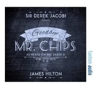 Goodbye Mr Chips by James Hilton James Hilton, Derek Jacobi (Auteur)