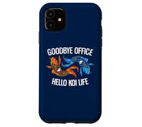Goodbye Office Hello Koi Life Amoureux de koï à la Retraite Coque pour iPhone 11