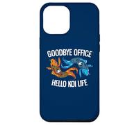 Goodbye Office Hello Koi Life Amoureux de koï à la Retraite Coque pour iPhone 12 Pro Max