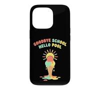 Goodbye School Hello Pool | Journée d'été à la Piscine Coque pour iPhone 13 Pro