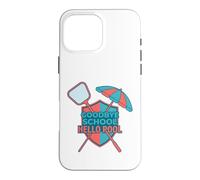 Goodbye School Hello Pool | Journée d'été à la Piscine Coque pour iPhone 16 Pro Max