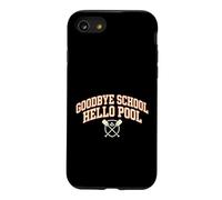 Goodbye School Hello Pool | Journée d'été à la Piscine Coque pour iPhone SE (2020) / 7/8