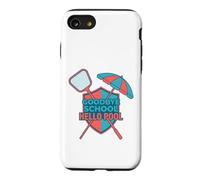 Goodbye School Hello Pool | Journée d'été à la Piscine Coque pour iPhone SE (2020) / 7/8