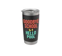 Goodbye School Hello Pool | Journée d'été à la piscine Gobelet isotherme en acier inoxydable double paroi