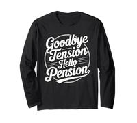 Goodbye Tension Hello Pension Funny Retirement Hommes Femmes Manche Longue