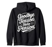 Goodbye Tension Hello Pension Funny Retirement Hommes Femmes Sweat à Capuche
