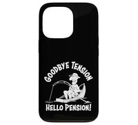 Goodbye Tension Hello Pension Pêche à la Retraite Coque pour iPhone 13 Pro