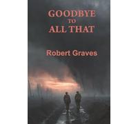 Goodbye to All That