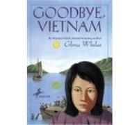 Goodbye, Vietnam Gloria Whelan (Auteur)