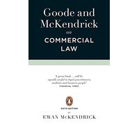 Goode and McKendrick on Commercial Law: 6th Edition
