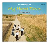 GOODIES - My Home Town