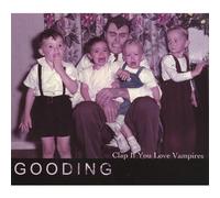 Gooding - Clap If You Love Vampires