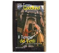 Goodkind Terry - Tempio Dei Venti (Il)