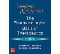 Goodman and Gilman's The Pharmacological Basis of Therapeutics
