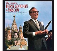 Benny Goodman – The Complete Benny Goodman In Moscow – CD