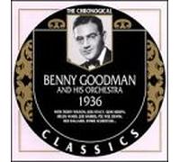 Goodman, Benny - 1936 (Chronological Classics)
