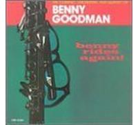 Goodman, Benny - Benny Rides Again
