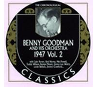 Goodman, Benny - Classics 1947, Vol.2 [Import]