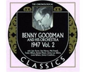 Goodman, Benny - Classics 1947, Vol.2 [Import]