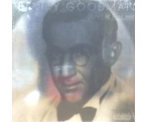 Goodman,Benny - Don't Be That Way