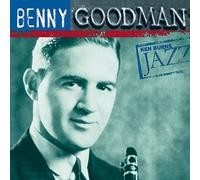 Benny Goodman – Ken Burns Jazz Collection