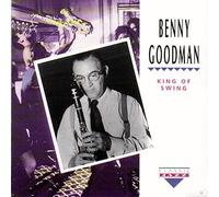 Goodman, Benny - King of Swing