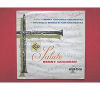 Goodman, Benny - Members of Benny Goodman Orchestra & Brussels World's Fair Orchestra Salute Benny Goodman