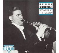 Goodman, Benny - Stompin' at The Savoy