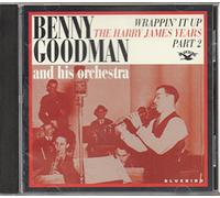 Goodman, Benny - Vol. 2-Harry James Years