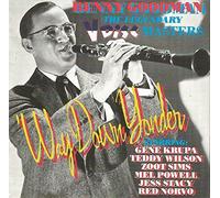 Goodman, Benny - Way Down Yonder: The Legendary V-Disc Masters