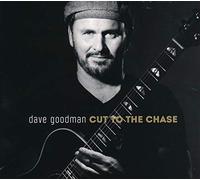 Goodman,Dave - Cut to The Chase [Import]