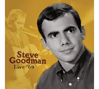 Goodman, Steve - Live '69 -Live-