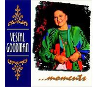 Goodman, Vestal - Moments