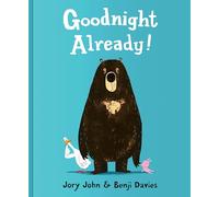 E. B. White – Goodnight Already! – Histoire du coucher primée et album humoristique pour enfants