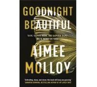 Goodnight Beautiful by Aimee Molloy Aimee Molloy (Auteur)
