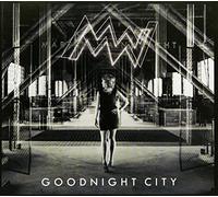 Goodnight City [Import Allemand]